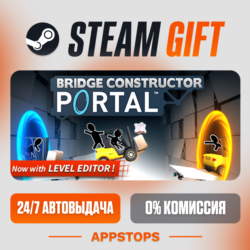 ✅ Bridge Constructor Portal Steam Gift ⚡ АВТОДОСТАВКА 🌍 РОССИЯ   СНГ