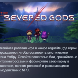 The Severed Gods АВТОДОСТАВКА STEAM GLOBAL МГНОВЕННО ЛИЦЕНЗИЯ