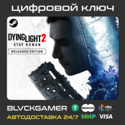GLOBAL РФ Dying Light 2 Stay Human - Reloaded Edition (STEAM) - Ключ