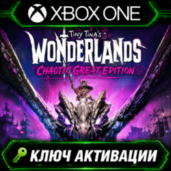 Tiny Tina&acute;s Wonderlands: Chaotic Great Edition | Xbox | Активация ключа