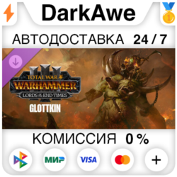 Total War: WARHAMMER III - The Glottkin – Lords of the End Times DLC STEAM   АВТО