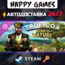 Tropico 6 - Return to Nature Steam Ключ РФ Мир