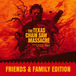 The Texas Chain Saw Massacre - Friends and Family Edition — Xbox Series X|S, Xbox One