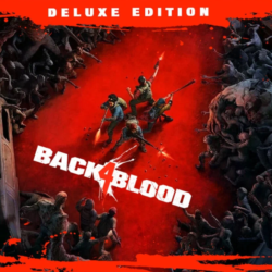 Back 4 Blood Deluxe Edition (Steam Ключ / Весь Мир / БЕЗ РФ и СНГ)
