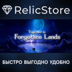 Together in Forgotten Lands - STEAM GIFT РОССИЯ