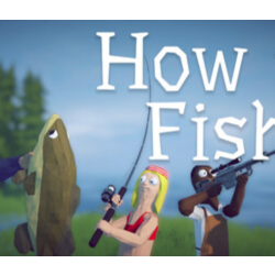 How to Fish * STEAM РФ/КЗ/СНГ/УКР⚡АВТОДОСТАВКА 💳0%