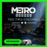 Metro Exodus The Two Colonels STEAM RU СНГ АВТО