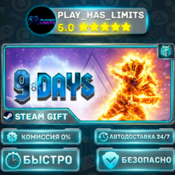 🎁9 Days *RU/BY/UA/СНГ Steam Auto