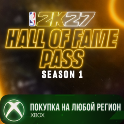NBA 2K27 Hall of Fame Pass: Season 1 XBOX Любой Регион