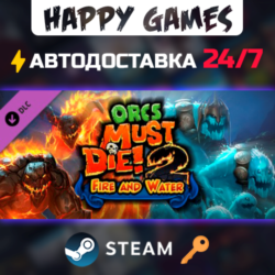 Orcs Must Die 2 - Fire and Water Booster Pack Steam Ключ РФ СНГ