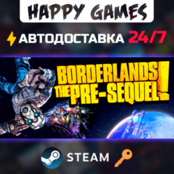 Borderlands: The Pre-Sequel Steam Ключ РФ СНГ