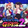 River City Girls 2 Epic    Fresh New    Моментальная доставка