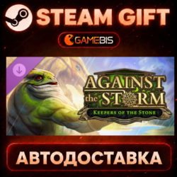 Against the Storm - Keepers of the Stone (DLC) — Steam Gift | СТИМ ГИФТ | АВТОДОСТАВК