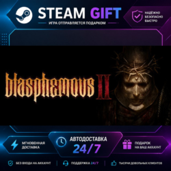Blasphemous 2 · 🎁 STEAM GIFT · ⚡ БЫСТРАЯ АВТОДОСТАВКА