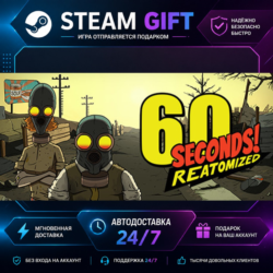60 Seconds! Reatomized · 🎁 STEAM GIFT · ⚡ БЫСТРАЯ АВТОДОСТАВКА