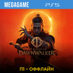 The Blood of Dawnwalker (PS5) П1- Оффлайн