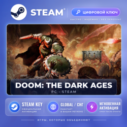 DOOM: The Dark Ages — Steam ключ (Global) · моментально