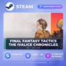 FINAL FANTASY TACTICS - The Ivalice C… — Steam ключ (Global)
