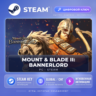 Mount & Blade II: Bannerlord — Steam ключ (Global)