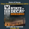 State of Decay [Year One Survival] (2015)