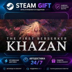 The First Berserker: Khazan · 🎁 STEAM GIFT · ⚡ БЫСТРАЯ АВТОДОСТАВКА