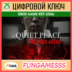 A Quiet Place: The Road Ahead Xbox Ключ (США)   Б/А
