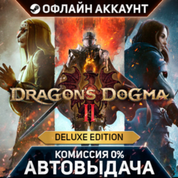 Dragon's Dogma 2 - Deluxe Edition - Steam - Без Guard - Автовыдача