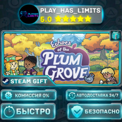 🎁Echoes of the Plum Grove *RU/BY/UA/СНГ Steam Auto