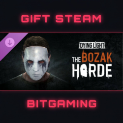 Dying Light - The Bozak Horde | DLC | РФ   МИР | АВТО