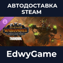 Total War: WARHAMMER III - Thanquol – Lords of the End Times · DLC STEAM GIFT · АВТОД