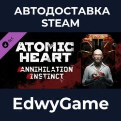 Atomic Heart - Annihilation Instinct · DLC STEAM GIFT · АВТОДОСТАВКА