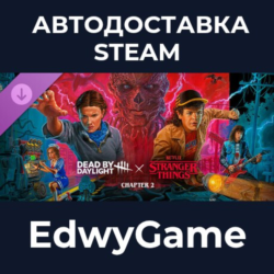 Dead by Daylight: Stranger Things Chapter 2 · DLC STEAM GIFT · АВТОДОСТАВКА