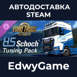 Euro Truck Simulator 2 - HS-Schoch Tuning Pack · DLC STEAM GIFT · АВТОДОСТАВКА