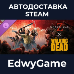 World War Z x The Walking Dead · DLC STEAM GIFT · АВТОДОСТАВКА