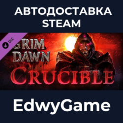 Grim Dawn - Crucible Mode DLC · DLC STEAM GIFT · АВТОДОСТАВКА
