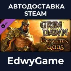 Grim Dawn - Forgotten Gods Expansion · DLC STEAM GIFT · АВТОДОСТАВКА
