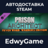 Prison Architect - Psych Ward: Warden&acute;s Edition · DLC STEAM GIFT · АВТОДОСТАВКА