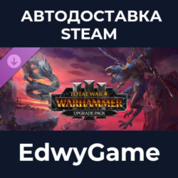 Total War: WARHAMMER III - UPGRADE PACK · DLC STEAM GIFT · АВТОДОСТАВКА