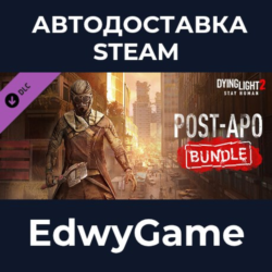 Dying Light 2 Stay Human: Post-apo Bundle · DLC STEAM GIFT · АВТОДОСТАВКА