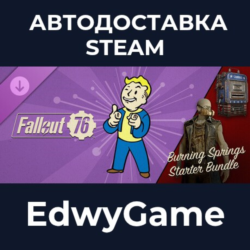 Fallout 76: Burning Springs Starter Bundle · DLC STEAM GIFT · АВТОДОСТАВКА