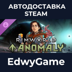 RimWorld - Anomaly · DLC STEAM GIFT · АВТОДОСТАВКА