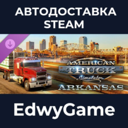 American Truck Simulator - Arkansas · DLC STEAM GIFT · АВТОДОСТАВКА
