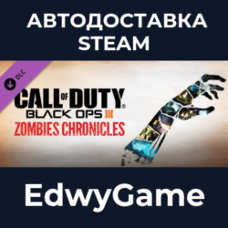 Call of Duty®: Black Ops III - Zombies Chronicles · DLC STEAM GIFT · АВТОДОСТАВКА