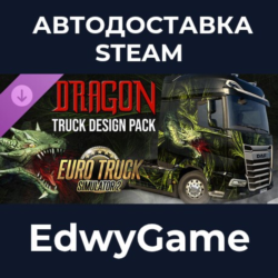Euro Truck Simulator 2 - Dragon Truck Design Pack · DLC STEAM GIFT · АВТОДОСТАВКА