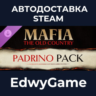 Mafia: The Old Country - Padrino Pack · DLC STEAM GIFT · АВТОДОСТАВКА