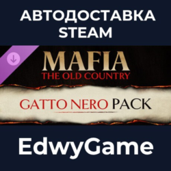 Mafia: The Old Country - Gatto Nero Pack · DLC STEAM GIFT · АВТОДОСТАВКА