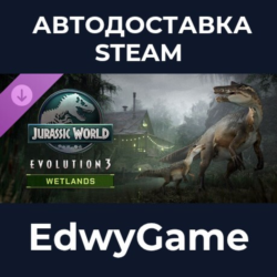 Jurassic World Evolution 3: Wetlands · DLC STEAM GIFT · АВТОДОСТАВКА