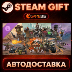ARK: Bob's Tall Tales (DLC) — Steam Gift | СТИМ ГИФТ | АВТОДОСТАВКА