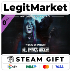 DLC Dead by Daylight - All Things Wicked Chapter / Steam АВТО / РУ   МИР