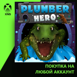 Plumber Hero Xbox | Любой аккаунт